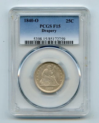 1840-O Liberty Seated Silver Quarter w/ Drapery 25c PCGS F15 - Image 1 of 2