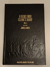 A Rebel War Clerk's Diary Vol. 1 Time Life Collector's Library of the Civil War