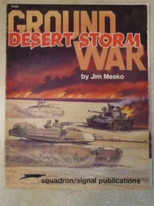 Squadron/Signal Publications 6122 Ground War Desert Storm - Picture 1 of 3
