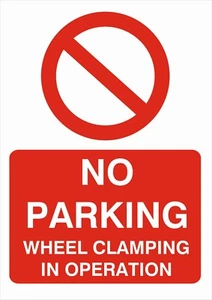 NO PARKING WHEEL CLAMPING IN OPERATION A5/A4/A3 STICKER/FOAMEX  PARKING SIGNS - Picture 1 of 1