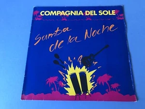 Compagnia Del Sole - Samba De La Noche, Vinyl 12" Single, 45rpm, 1987 - Imagen 1 de 8
