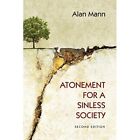 Atonement for a Sinless Society by Alan Mann (Paperback - Paperback NEW Alan Man