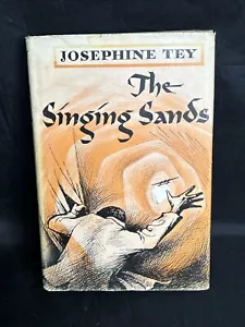 The Singing Sands Josephine Tey 1952 BC Ed. Hardcover w/DJ - Foto 1 di 13