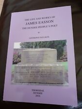 Dundee The Life And Works James Easson Dundee Peoples Poet Anthony Faulkes Book
