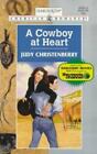 A Cowboy at Heart by Christenberry, Judy