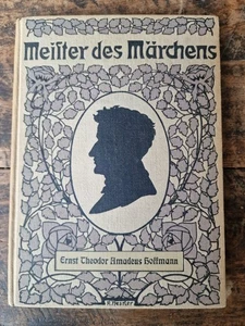 Meister des Märchens 1909 ETA Hoffmann antik Märchenbuch Nußknacker & Mausekönig - Picture 1 of 6