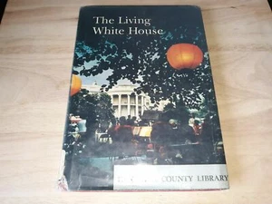 Lonnelle AIKMAN / The Living White House First Edition 1966 - Picture 1 of 9