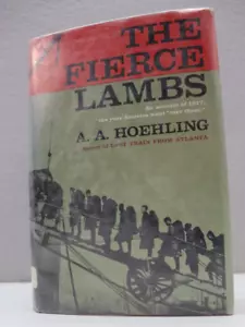 The Fierce Lambs by A.A. Hoehling hardcover book pr1960 first edition Z9220 - Picture 1 of 14