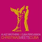 Klazz Brothers Christmas Meets Cuba 2 Cd
