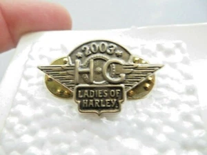2003 LADIES OF HARLEY,HOG HARLEY OWNERS GROUP,DATED BRASS SOUVENIR BIKER PIN - Picture 1 of 1