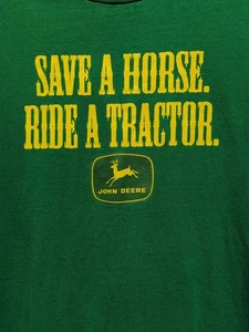 John Deere T Shirt  XL Green  Short. Sleeves  Save  A  Horse  Ride  A Tractor  - Picture 1 of 4