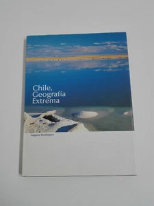 Libro CHILE, GEOGRAFIA EXTREMA Augusto Dominguez 2006 - Imagen 1 de 1