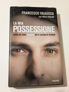 FRANCESCO VAIASUSO La Mia Possessione RODARI Saggio Demoni Esorcismo OTTIMO - Foto 1 di 8