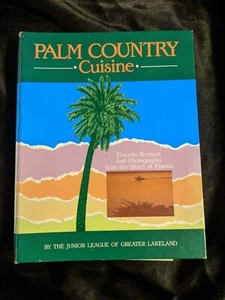 Palm Country Cuisine, by Junior League of Greater Lakeland 286 pages - Picture 1 of 4
