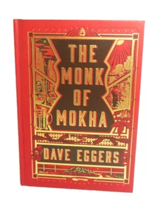 SIGNED The Monk of Mokha by Dave Eggers FIRST EDITION Decorative Red Cover VG HB - Picture 1 of 5