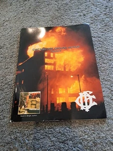 Chicago Fire Ground Action Volume II 1987 David S. Berger Fire Department Book - Picture 1 of 7
