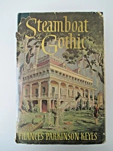 STEAMBOAT GOTHIC Frances Parkinson Keyes-1952-Messner NY-Book Club-Dust Jacket - Bild 1 von 12