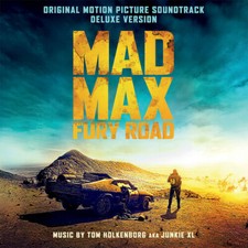 Tom ( Junkie Xl ) Ho - Mad Max: Fury Road (Original Motion Picture Soundtrack) [