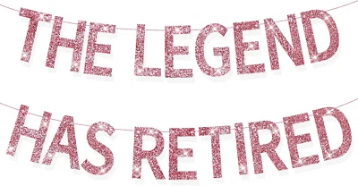 The Legend Has Retired Banner Rose Gold Glitter Pre-Strung No DIY Retirement Ban - Image 1 of 4
