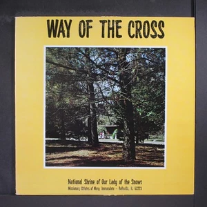 NATIONAL SHRINE OF OUR LADY OF THE SNOWS: way of the cross NO LABEL 12" LP - Picture 1 of 2