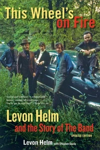 This Wheel's on Fire: Levon Helm and the Story 978-1613748763 NEU Kostenlose Lieferung - Bild 1 von 1
