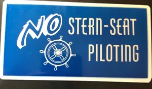 NO Stern Seat Piloting plaque sign 3” x 6" NOS funny No Back Seat Driving Decal - Foto 1 di 3