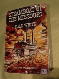 Steamboat Up the Missouri by Dale White NOVEL CIVIL WAR ERA - Picture 1 of 6