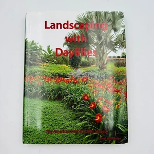 Landscaping with Daylilies The American Hemerocallis Society (2012) 1st Edition - Picture 1 of 22
