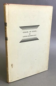 First Edition Louise Crenshaw Ray Color of Steel Univ. of NC Press 1932 - Imagen 1 de 12