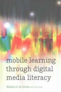 Mobile Learning through Digital Media Literacy [New Literacies and Digital Epist