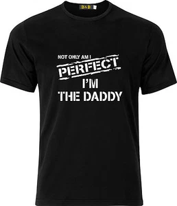 MAGLIETTA DIVERTENTE NOT ONLY AM I PERFECT IM THE DADDY XMAS REGALO PAPÀ GIORNO - Foto 1 di 2