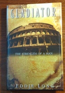 GLADIATOR The Strength of a Man by BISHOP EDDIE LONG ~ Signed First Edition - Picture 1 of 3