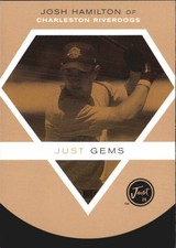 2000 Just Gems Promo #NNO Josh Hamilton Charleston Riverdogs  C48021