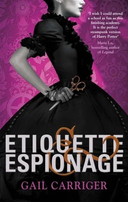 Etiquette and Espionage Number 1 in series by Gail Carriger (Paperback Book) - Image 1 of 2