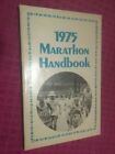 1975 Marathon Handbook BY THE EDITOR'S OF RUNNER'S WORLD BOOKLET # 44 -SHIP FAST