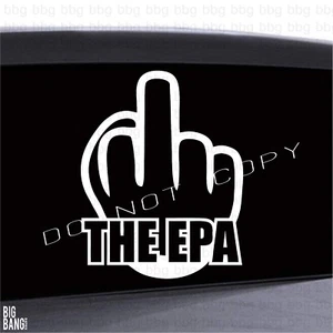 Screw the EPA Vinyl Decal Car Window Funny Finger Die Cut Window Body Sticker - Picture 1 of 3