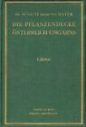 Edler von Hayek Pflanzendecke in Österreich Ungarn EA 1916 Band 1 Pflanzen