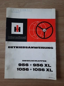 IHC Betriebsanweisung 956 956 Xl 1056 1056 XL Dieselschlepper Traktor 🚜 1982 - Bild 1 von 13
