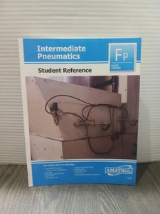 Amatrol Intermediate Pneumatik Student Referenz Taschenbuch Lehrbuch Buch HB835 - Bild 1 von 4