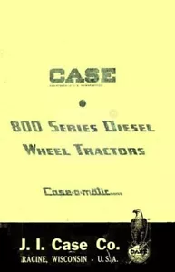 Case Model 800 Series Diesel Case-O-Matic Traktor Betriebsanleitung - Bild 1 von 1