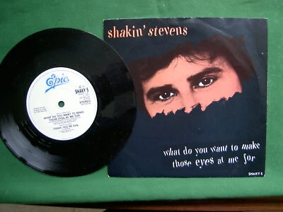SHAKIN' STEVENS - WHAT DO YOU WANT TO MAKE THOSE EYES AT ME FOR. UNPLAYED U.K 45 - Image 1 of 2