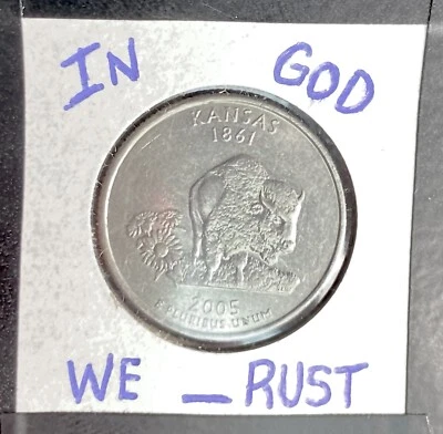 2005 Kansas Quarter Struck Through Grease Error - “In God We _Rust” - Image 1 of 4