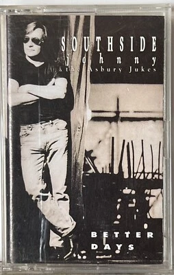 Better Days-Southside Johnny /Jukes Cassette Springsteen Bon Jovi Little Steven - Image 1 of 4