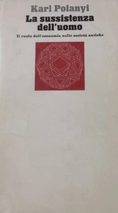 La sussistenza dell'uomo Karl Polanyi Einaudi L'economia nelle società antiche - Imagen 1 de 1