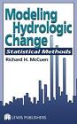 Modeling Hydrologic Change - 9781566706001