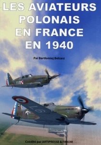 FRROM ED0001 PUBLICATION LES AVIATEURS POLONAIS EN FRANCE EN 1940 - Picture 1 of 1