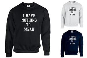 I Have Nothing To Abbigliamento Maglione Moda Mean Girls Hipster Gradasso - Picture 1 of 4