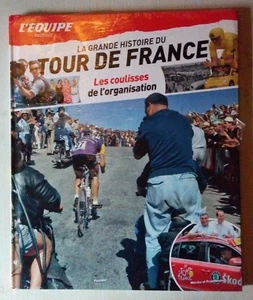 L'Equipe La Grande Histoire du Tour de France 44 Les Coulisses de l'organisation - Photo 1/1