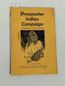 Rare Book - Sheepeater Indian Campaign Chamberlain Basin Country 1968 with Map - Picture 1 of 9