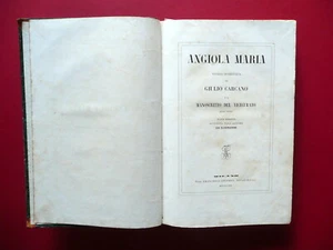 Angiola Maria Storia Domestica Giulio Carcano Colombo Milano 1858 - Foto 1 di 5